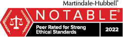 Martindale-Hubbell Notable Peer Rated for Strong Ethical Standards 2022