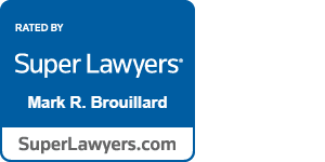 Rated by Super Lawyers Mark R. Brouillard SuperLawyers.com